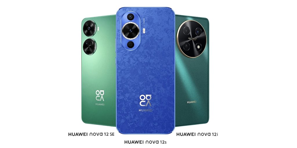 Huawei Nova 12i, 12 SE и 12s Huawei Nova 12i, 12 SE и 12s